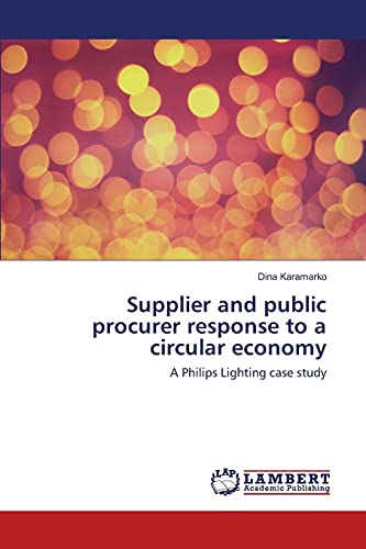 Supplier and public procurer response to a circular economy: A Philips Lighting case study