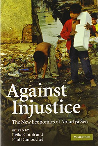 Against Injustice: The New Economics of Amartya Sen