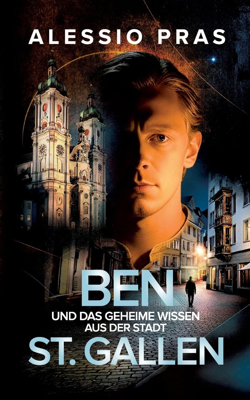 Ben und das geheime Wissen aus der Stadt St. Gallen