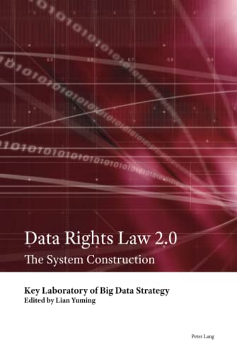 Data Rights Law 2.0: The System Construction