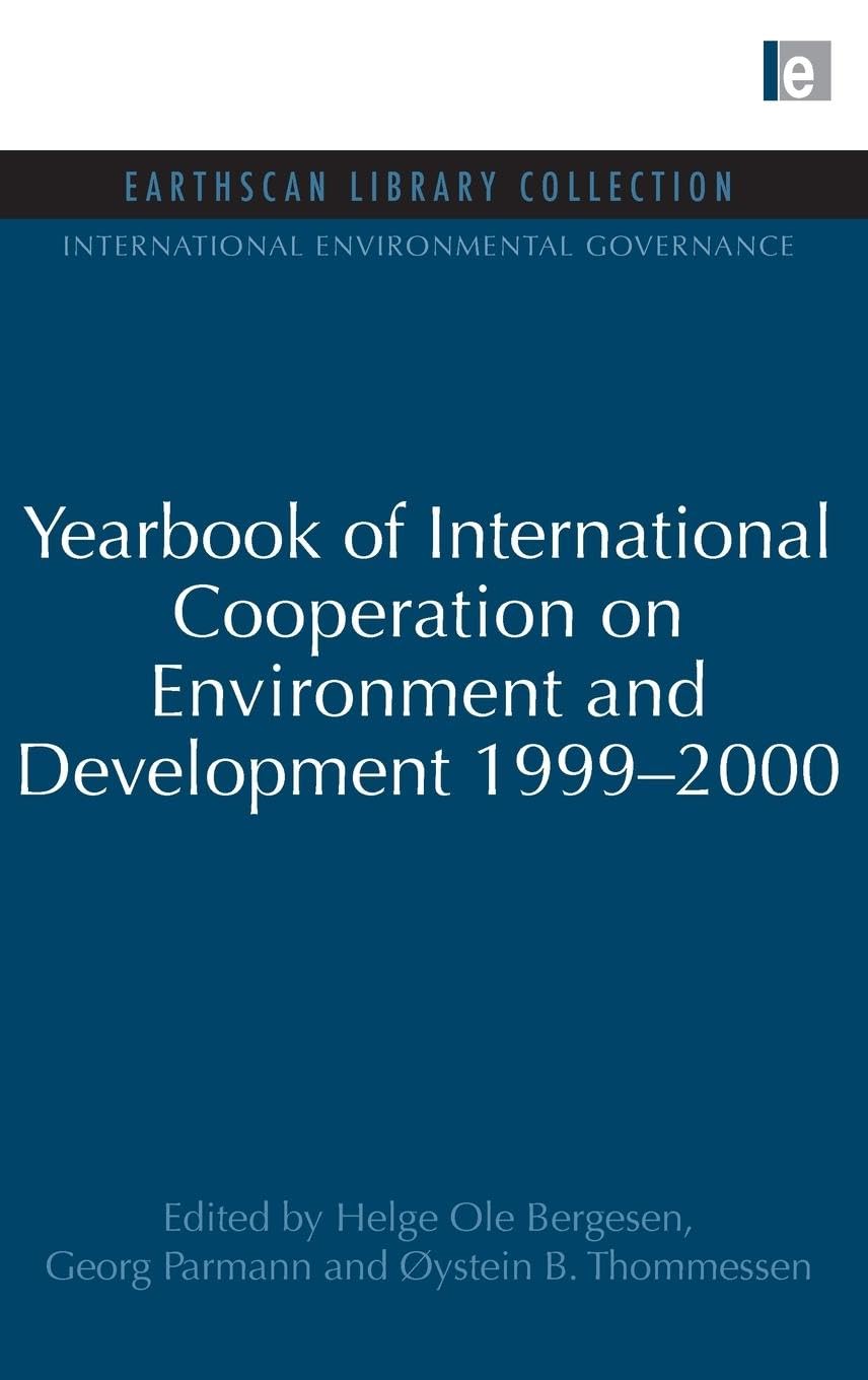 Yearbook of International Cooperation on Environment and Development 1999-2000 (Earthscan Library Collection: International Environmental Governance Set, 15, Band 15)