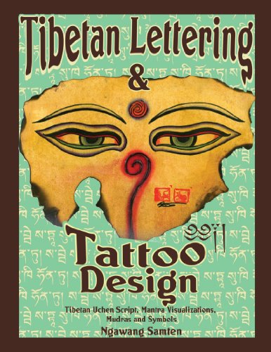 Ngawang Samten Tibetan Lettering & Tattoo Design, Tibetan Uchen Script, Mantra Visulaizations, Mudras & Symbols