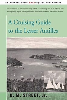 A CRUISING GUIDE to the LESSER ANTILLES