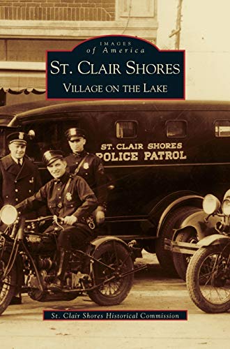 St. Clair Shores: Village on the Lake