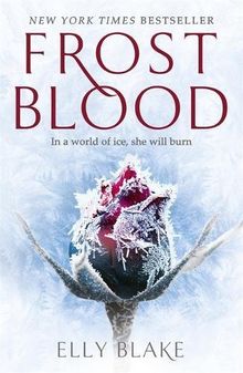 Frostblood: The Frostblood Saga Book One