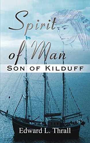 Spirit of Man: Son of Kilduff