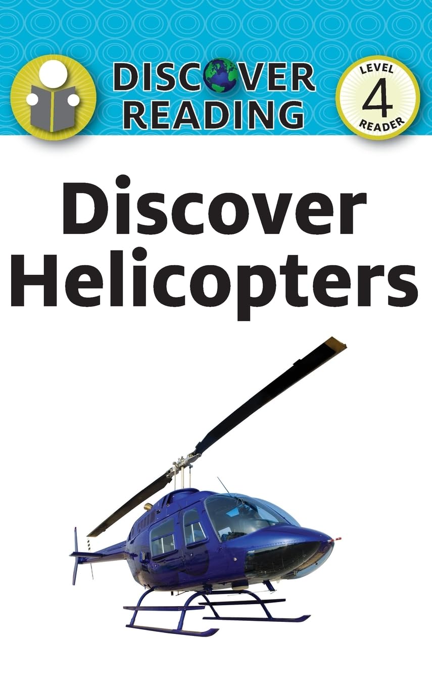 Discover Helicopters: Level 4 Reader (Discover Reading, Band 42)