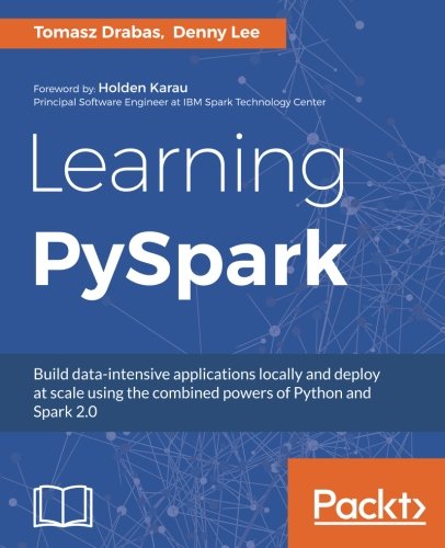 Tomasz Drabas Learning PySpark (English Edition)