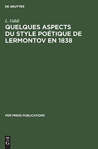 Quelques aspects du style poétique de Lermontov en 1838 (PdR Press Publications)