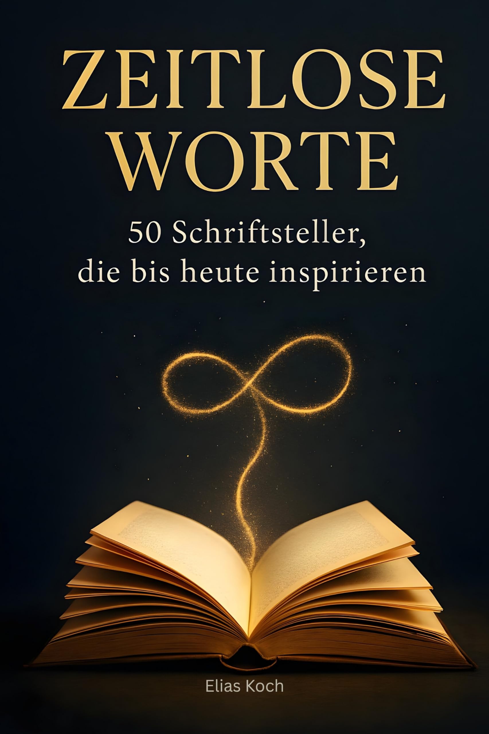 Zeitlose Worte: 50 Schriftsteller, die bis heute inspirieren