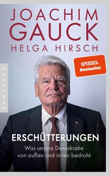 Erschütterungen: Was unsere Demokratie von außen und innen bedroht - Der Bestseller in aktualisierter Ausgabe