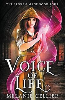 Voice of Life (The Spoken Mage, Band 4)