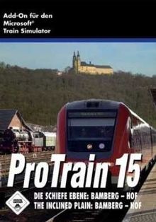 Train Simulator - ProTrain 15: Die schiefe Ebene - Bamberg - Hof (Add-on)