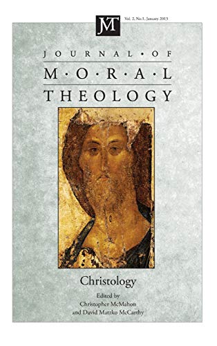 Journal of Moral Theology, Volume 2, Number 1: Christology