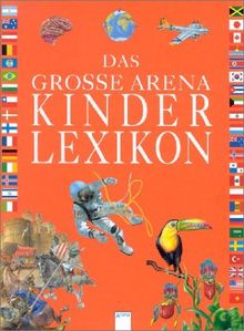 Das große Arena Kinderlexikon