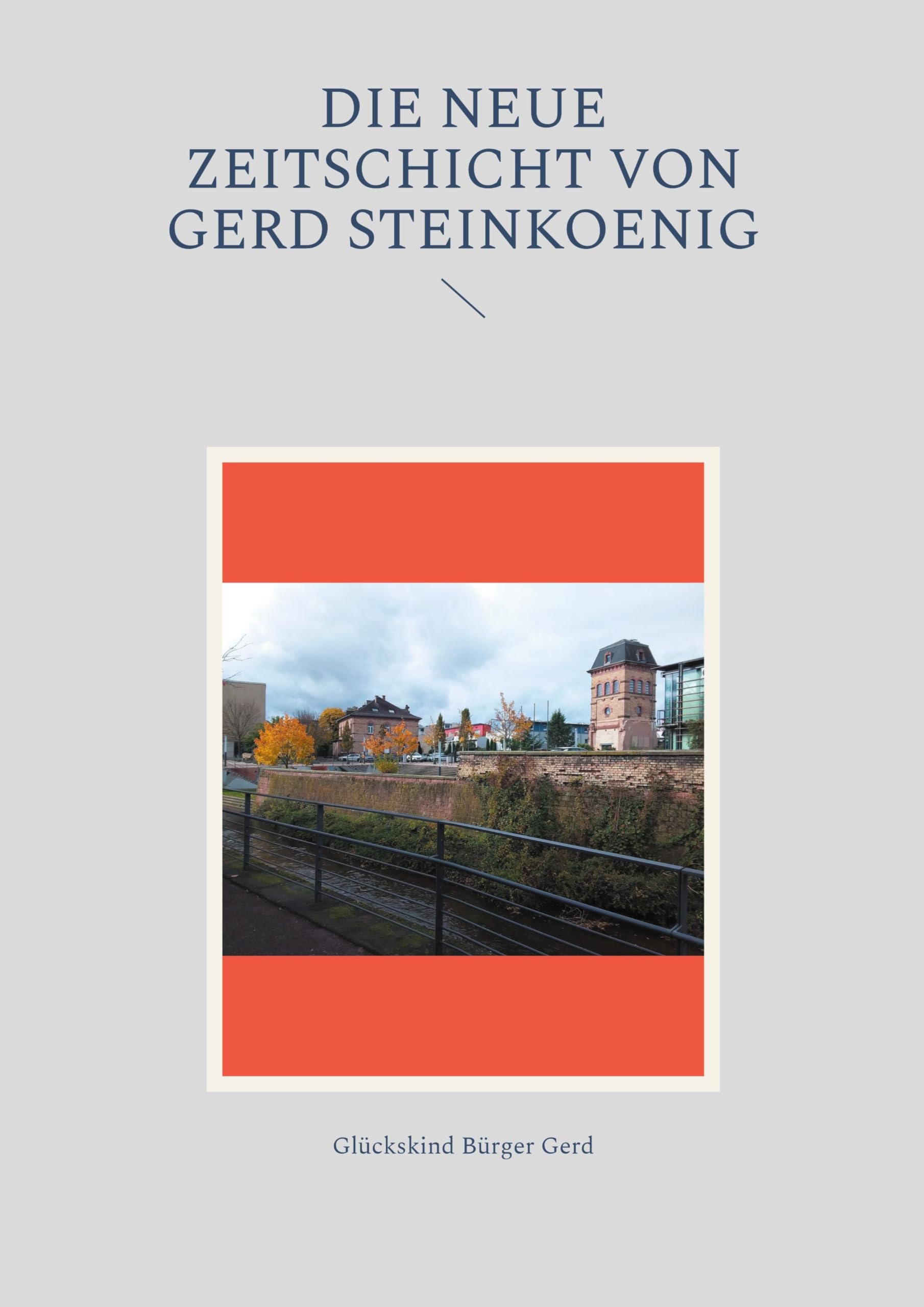 Die neue Zeitschicht von Gerd Steinkoenig