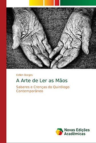A Arte de Ler as Mãos: Saberes e Crenças do Quirólogo Contemporâneo