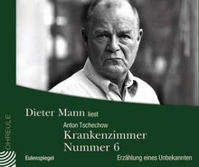 Tschechow, Krankenstation Nummer 6 . Erzählung eines Unbekannten
