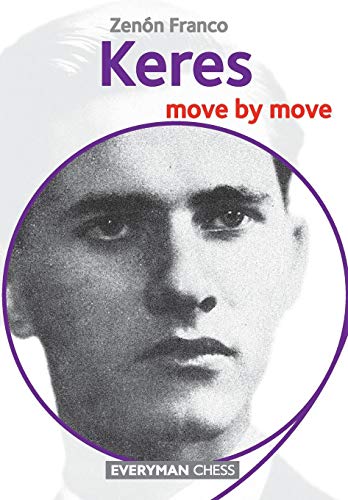 Zenon Franco Keres, Move By Move (Everyman Chess)