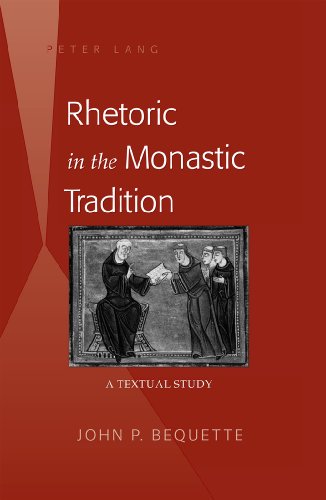 Rhetoric in the Monastic Tradition: A Textual Study