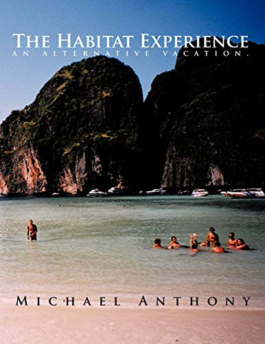 The Habitat Experience: an alternative vacation.