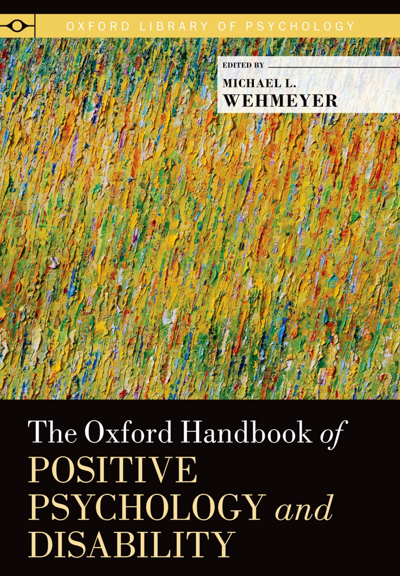 Oxford Handbook of Positive Psychology and Disability (Oxford Library of Psychology)