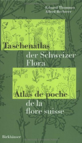 Taschenatlas der Schweizer Flora Atlas de poche de la flore suisse