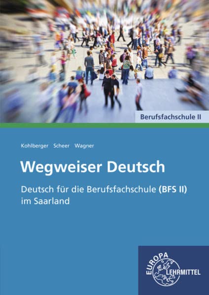 Wegweiser Deutsch - Carsten Kohlberger Julia Scheer Lisa-Marie Wagner Kartoniert (TB)