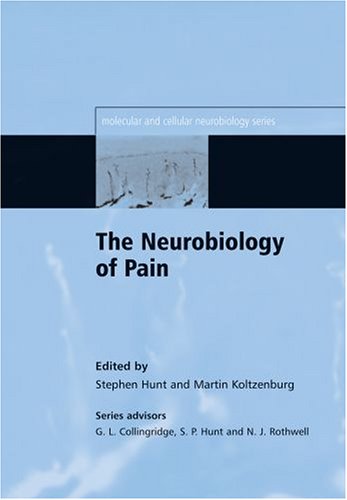 The Neurobiology of Pain: Molecular and Cellular Neurobiology