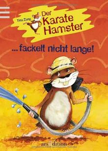 Der Karatehamster fackelt nicht lange!: Band 5