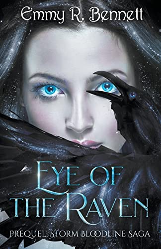 Eye of the Raven: Prequel: Storm Bloodline Saga