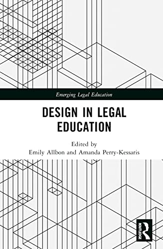 Design in Legal Education (Emerging Legal Education)