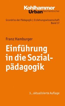 Grundriss der Pädagogik /Erziehungswissenschaft: Einführung in die Sozialpädagogik (Urban-Taschenbucher)