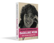 Dagelijks werk: een schrijversleven