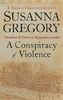 Conspiracy of Violence: Chaloner's First Exploit in Restoration London (Thomas Chaloner Mysteries)
