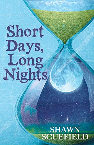 Short Days, Long Nights