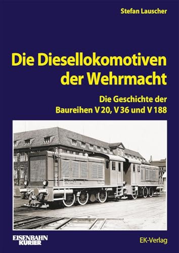 Die Diesellokomotiven der Wehrmacht