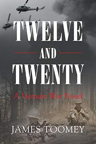 Twelve and Twenty - A Vietnam War Novel