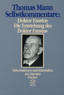 Selbstkommentare 'Doktor Faustus', 'Die Entstehung des Doktor Faustus'