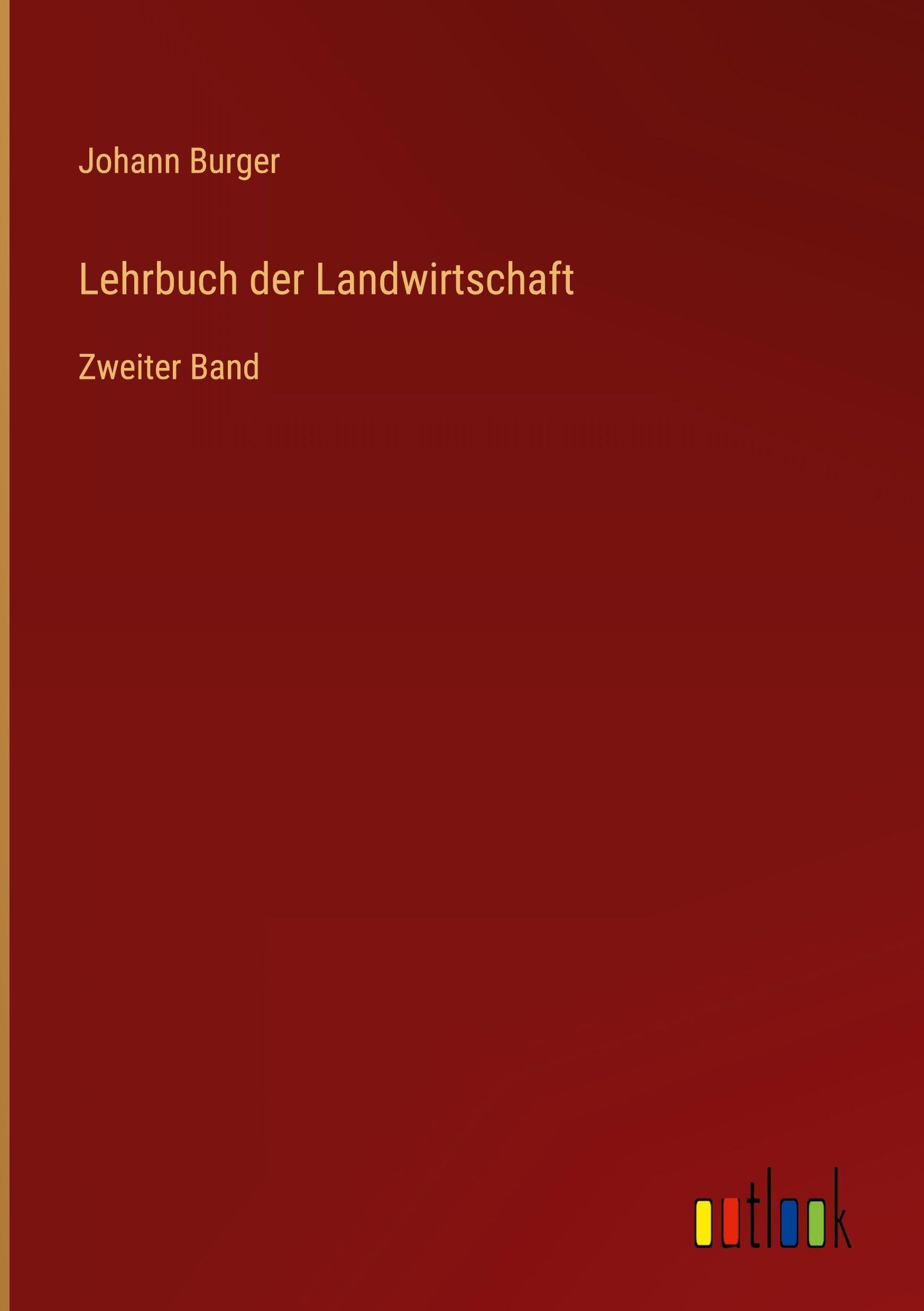 Lehrbuch der Landwirtschaft: Zweiter Band