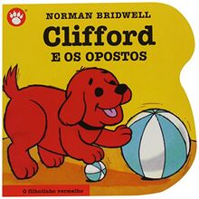 Clifford e os Opostos - Clifford, O Filhotinho Vermelho. Volume 5 (Em Portuguese do Brasil)