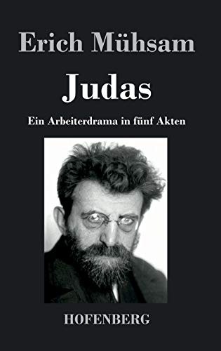 Judas: Ein Arbeiterdrama in fünf Akten