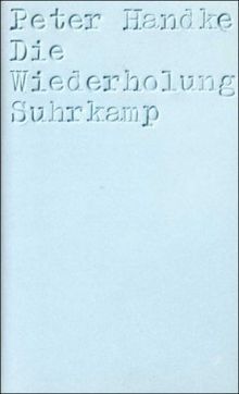 Die Wiederholung von Handke, Peter | Buch | Zustand gut