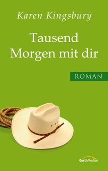 Tausend Morgen mit dir