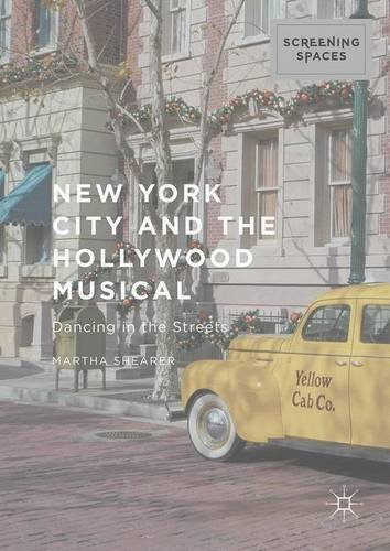 New York City and the Hollywood Musical: Dancing in the Streets (Screening Spaces)