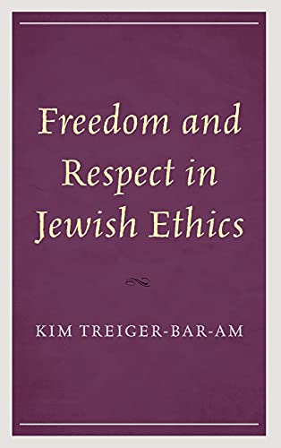 Freedom and Respect in Jewish Ethics