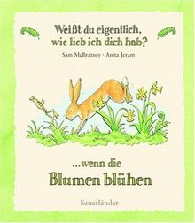 Weißt du eigentlich, wie lieb ich dich hab? Wenn die Blumen blühen von McBratney, Sam | Buch | Zustand sehr gut