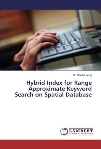 Hybrid Index for Range Approximate Keyword Search on Spatial Database