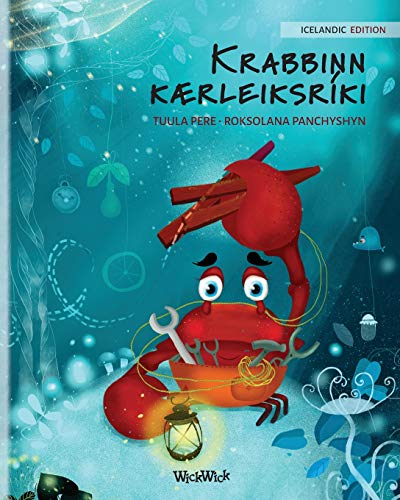 Krabbinn kærleiksríki (Icelandic Edition of The Caring Crab) (Colin the Crab, Band 1)