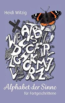 Alphabet der Sinne - für Fortgeschrittene